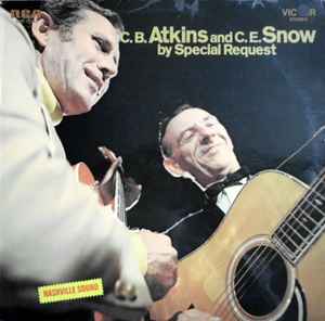 C.B. Atkins* and C. E. Snow* ‎– By Special Request  (1970)