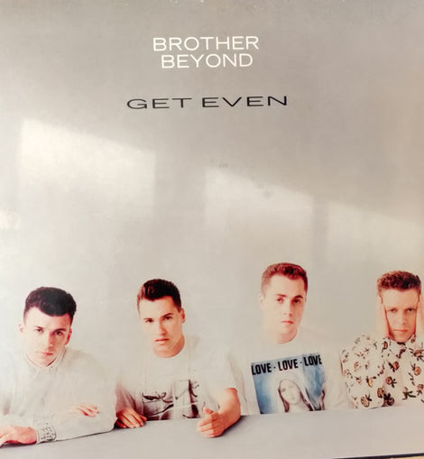 Brother Beyond – Get Even  (1988)     LP