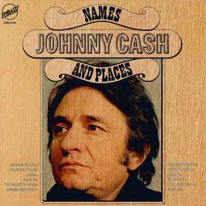 Johnny Cash ‎– Names And Places  (1977)