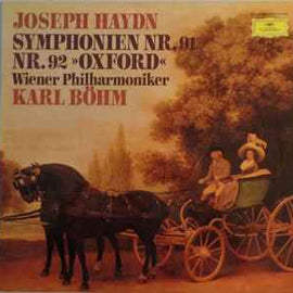 Joseph Haydn, Wiener Philharmoniker, Karl Böhm ‎– Symphonien Nr.91 / Nr.92 >>Oxford<<  (1975)