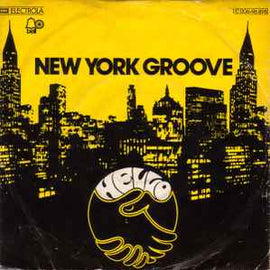 Hello ‎– New York Groove  (1975)     7"
