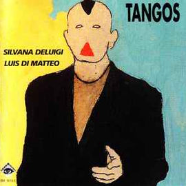 Silvana Deluigi, Luis Di Matteo ‎– Tangos  (1995)     CD