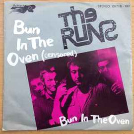 The Runs ‎– Bun In The Oven  (1980)     7"
