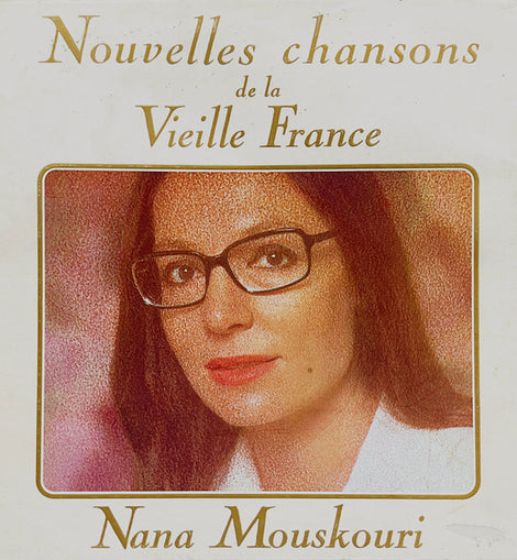 Nana Mouskouri ‎– Nouvelles Chansons De La Vieille France  (1978)     LP