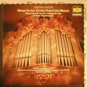 Joseph Haydn, Theobald Schrems, Regensburger Domspatzen, Regensburger Domchor ‎– Grosse Orgel-Solo-Messe Es-Dur • Kleine Orgelmesse B-Dur  (1982)