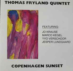 Thomas Fryland Quintet, Jo Krause, Marco Kegel, Yvo Verschoor, Jesper Lundgaard ‎– Copenhagen Sunset  (1992)     CD