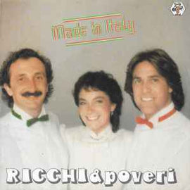 Ricchi & Poveri* ‎– Made In Italy  (1981)     7"
