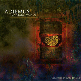 Adiemus, Karl Jenkins – Adiemus II - Cantata Mundi  (1996)     CD