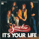Smokie ‎– It's Your Life  (1977)     7"