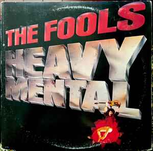 The Fools ‎– Heavy Mental  (1981)