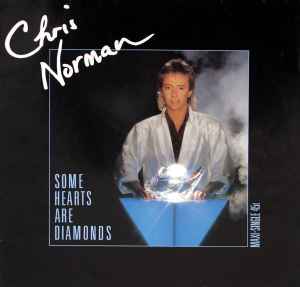 Chris Norman ‎– Some Hearts Are Diamonds  (1986)     12"