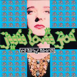 Jesus Loves You ‎– The Martyr Mantras  (1995)     CD