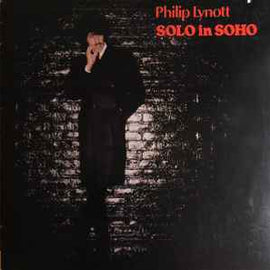 Philip Lynott* ‎– Solo In Soho  (1980)     LP