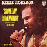 Demis Roussos ‎– Someday, Somewhere  (1973)     7"