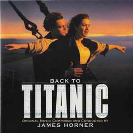 James Horner ‎– Back To Titanic (Music From The Motion Picture)  (1998)     CD