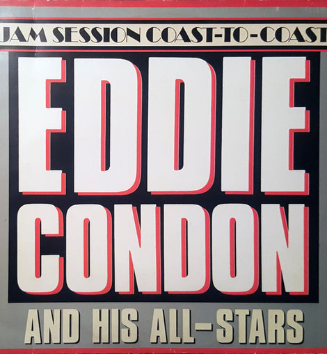 Eddie Condon And His All-Stars / The Rampart Street Paraders – Jam Session Coast-To-Coast  (1978)     (LP)