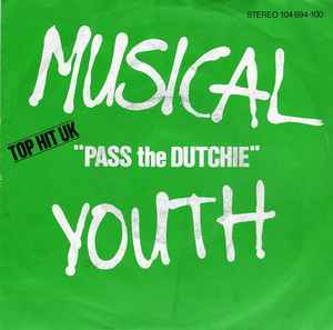 Musical Youth ‎– Pass The Dutchie  (1982)     7"