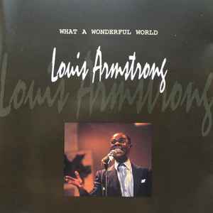 Louis Armstrong ‎– What A Wonderful World  (1997)     CD