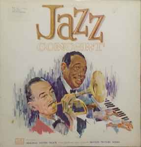 Duke Ellington / Bobby Hackett ‎– Jazz Concert - Volume 1: Original Sound Track From Goodyear Jazz Concert Motion Picture Series  (1962)