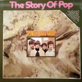 Spencer Davis Group* ‎– The Story Of Pop
