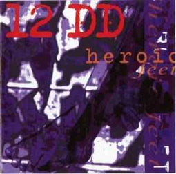 12 DD* ‎– Heroic Feet  (1995)     CD