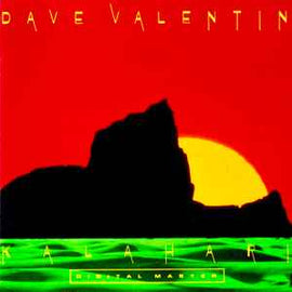 Dave Valentin ‎– Kalahari  (1984)     CD