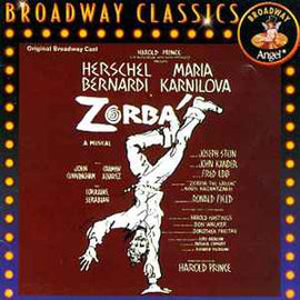 Herschel Bernardi, Maria Karnilova ‎– Zorbá: A Musical (Original Broadway Cast)  (1992)     CD