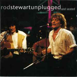 Rod Stewart With Special Guest Ronnie Wood* ‎– Unplugged ...And Seated     CD