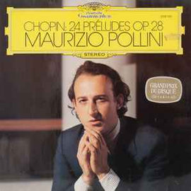Chopin* - Maurizio Pollini ‎– 24 Préludes Op. 28
