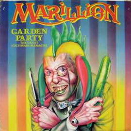 Marillion ‎– Garden Party (The Great Cucumber Massacre)  (1983)     12"