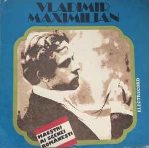 Vladimir Maximilian ‎– Maeștri Ai Scenei Românești  (1981)