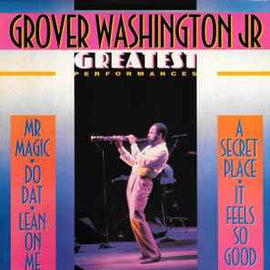 Grover Washington, Jr. ‎– Greatest Performances  (1983)