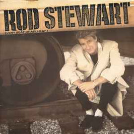 Rod Stewart ‎– Every Beat Of My Heart  (1986)