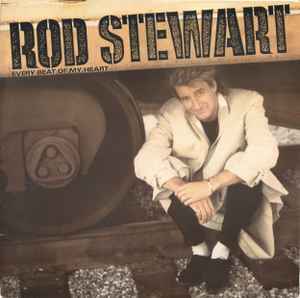 Rod Stewart ‎– Every Beat Of My Heart  (1986)