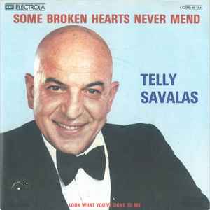 Telly Savalas ‎– Some Broken Hearts Never Mend  (1980)     7"