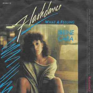 Irene Cara ‎– Flashdance... What A Feeling  (1983)     7"