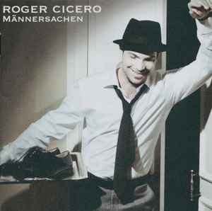 Roger Cicero ‎– Männersachen  (2007)     CD