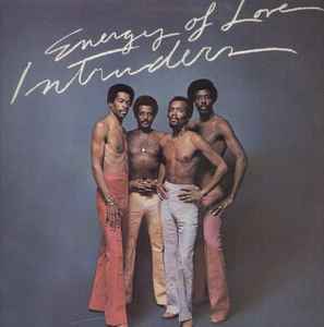 The Intruders ‎– Energy Of Love  (1975)