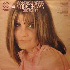 Sandie Shaw ‎– Golden Hour Presents Sandie Shaw's Greatest Hits  (1972)