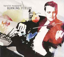 Harald Haugaard ‎– Burning Fields  (2009)     CD