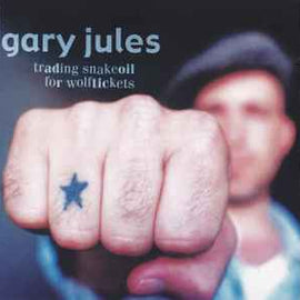Gary Jules ‎– Trading Snakeoil For Wolftickets  (2003)     CD