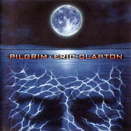 Eric Clapton – Pilgrim  (1998)     CD