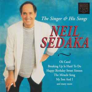 Neil Sedaka ‎– The Singer & His Songs  (1994)     CD