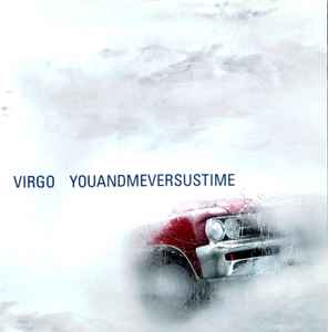 Virgo ‎– Youandmeversustime (2004)     CD