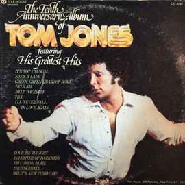Tom Jones ‎– The Tenth Anniversary Album Of Tom Jones Featuring His Greatest Hits  (1975)