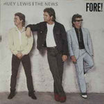 Huey Lewis And The News* ‎– Fore!  (1986)