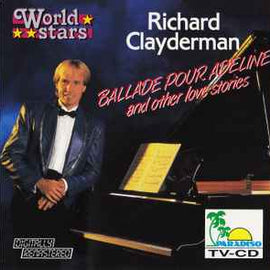 Richard Clayderman – Ballade Pour Adeline And Other Love Stories  (1990)     CD