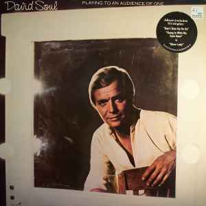 David Soul ‎– Playing To An Audience Of One  (1977)