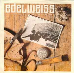 Edelweiss ‎– Bring Me Edelweiss  (1988)     7"