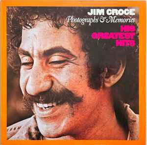 Jim Croce ‎– Photographs & Memories: His Greatest Hits
